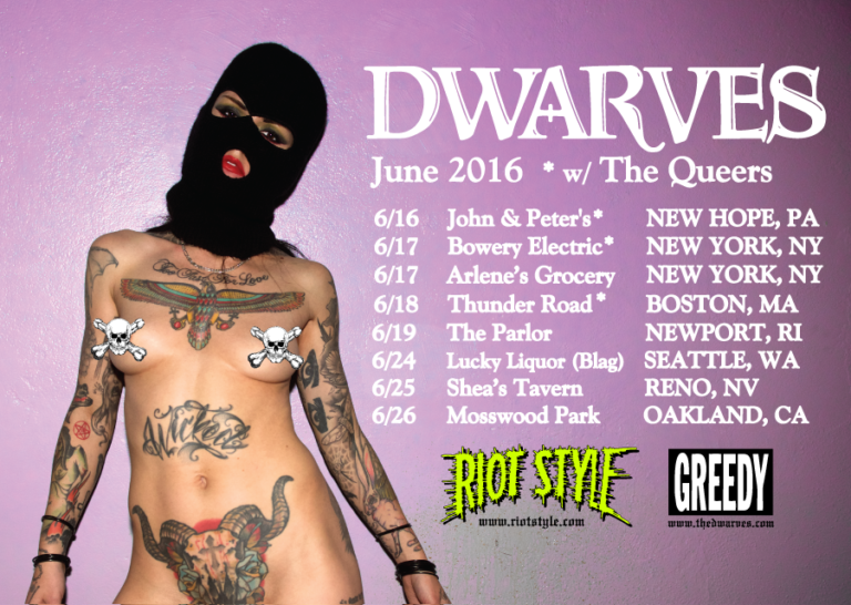 The Dwarves Tour Dates! Just Added Arlene’s Grocery & More! Riot Style